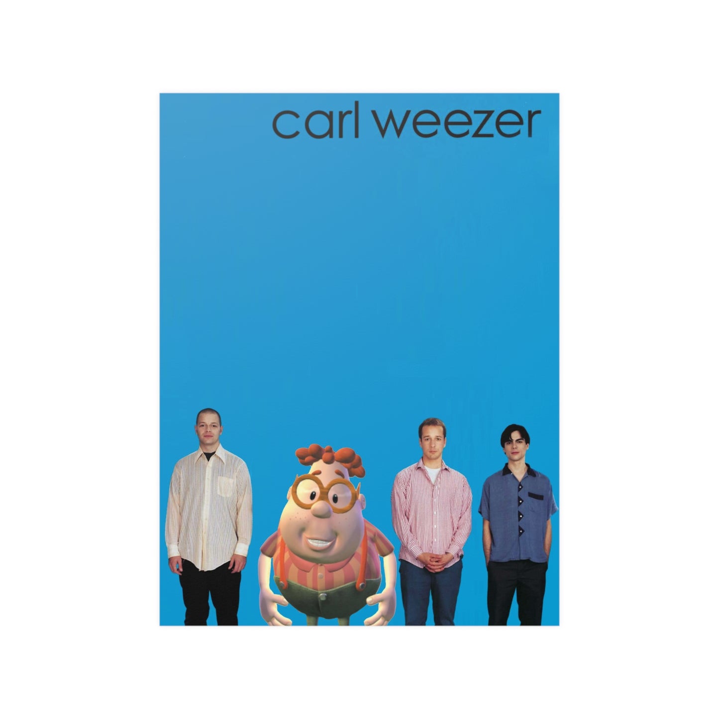 Get Carl Weezered Meme Poster.